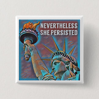 Nevertheless, She Persisted 15 Cm Square Badge