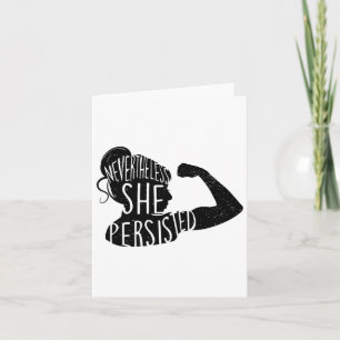 Nevertheless She Persisted 1  Card