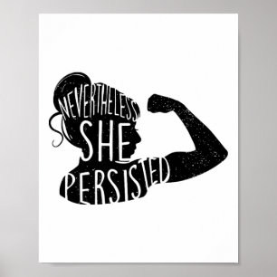 Nevertheless She Persisted 1  Poster