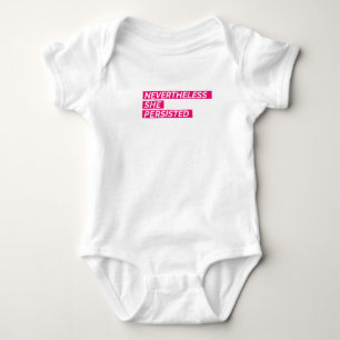 Nevertheless, She Persisted Baby Bodysuit