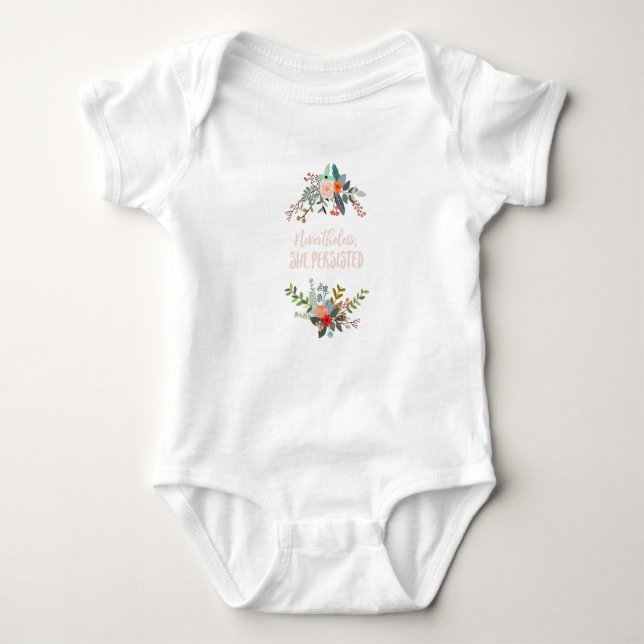 Nevertheless, She Persisted Baby Bodysuit (Front)