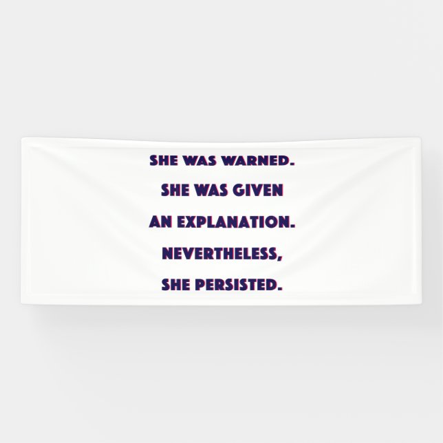 Nevertheless, She Persisted. Banner (Horizontal)