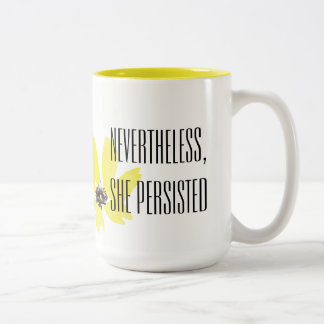 "Nevertheless, She Persisted" Choose Your Font Two-Tone Coffee Mug