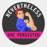 "Nevertheless She Persisted"