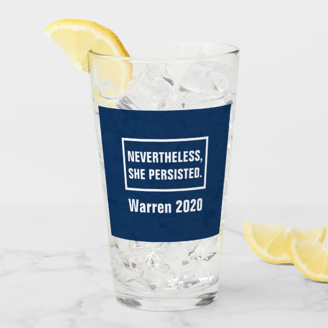 Nevertheless She Persisted Elizabeth Warren 2020 Glass (Front Ice)
