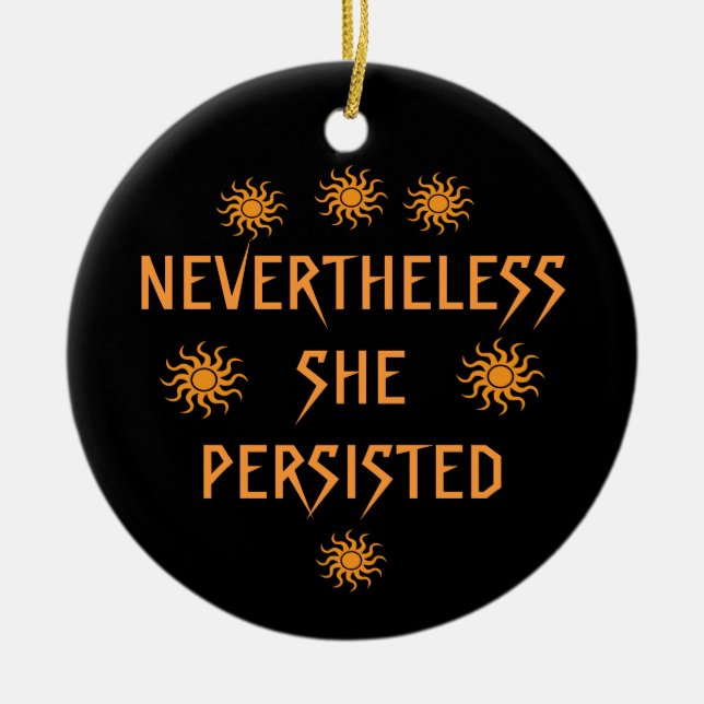 Nevertheless She Persisted Gold Orange Ornament (Front)