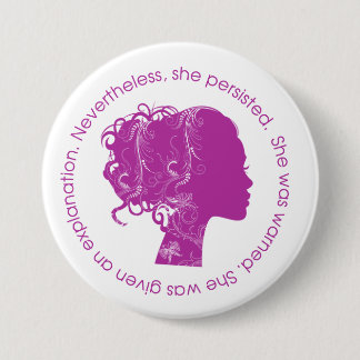 Nevertheless, She Persisted (Magenta) 7.5 Cm Round Badge