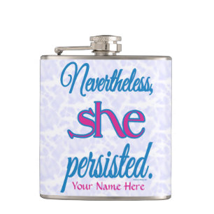 Nevertheless She Persisted Personalised Name Hip Flask