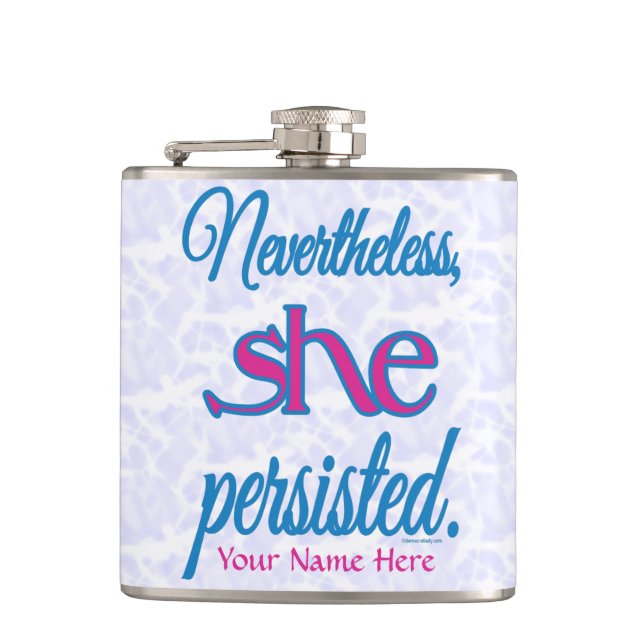 Nevertheless She Persisted Personalised Name  Hip Flask (Front)