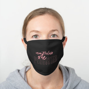 Nevertheless She Persisted - Pink Typography V2 Black Cotton Face Mask