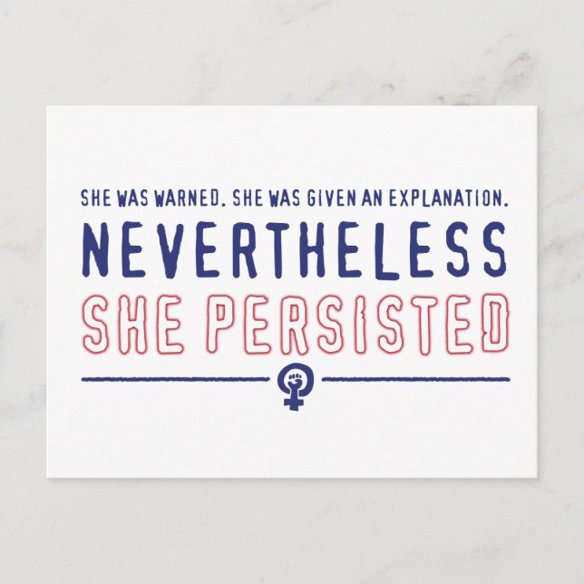 Nevertheless she persisted postcard (Front)