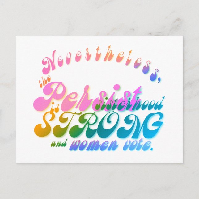 Nevertheless, She Persisted Postcard (Front)