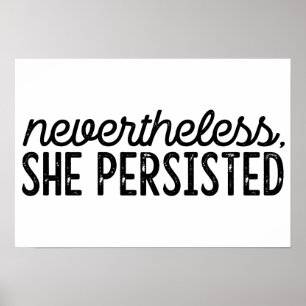 Nevertheless, She Persisted Poster