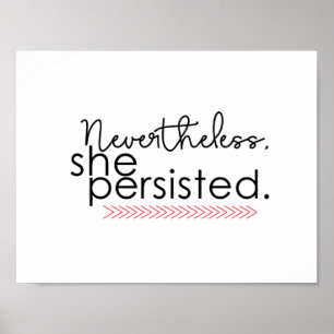 Nevertheless she persisted poster