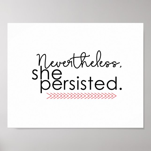 Nevertheless she persisted poster (Front)
