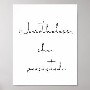 Nevertheless she persisted poster