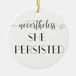 Nevertheless She Persisted Quote Ceramic Tree Decoration