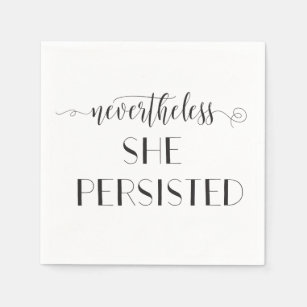 Nevertheless She Persisted Quote Napkin