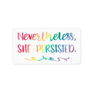 Nevertheless, She Persisted Rainbow Watercolor Label