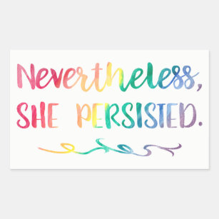 Nevertheless, She Persisted Rainbow Watercolor Rectangular Sticker