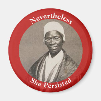 Nevertheless She Persisted - Sojourner Truth Magnet