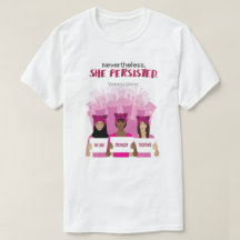 Nevertheless, She Persisted