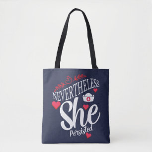 Nevertheless She Persisted Tote Bag