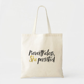 Nevertheless, She Persisted Tote Bag