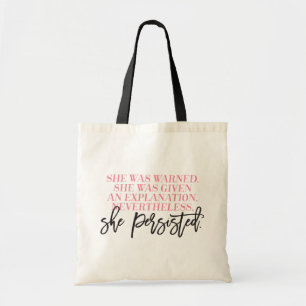 "Nevertheless she persisted tote bag