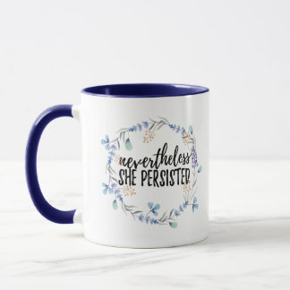 Nevertheless She Persisted Two-Tone Mug