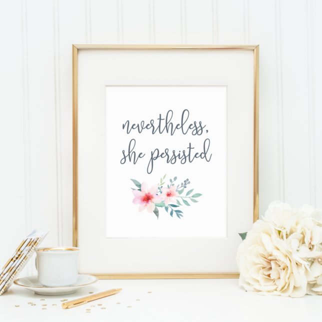 Nevertheless She Persisted | Typography Art Print (Creator Uploaded)