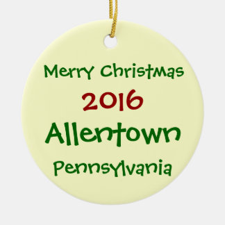NEW 2016 ALLENTOWN PENNSYLVANIA CHRISTMAS ORNAMENT