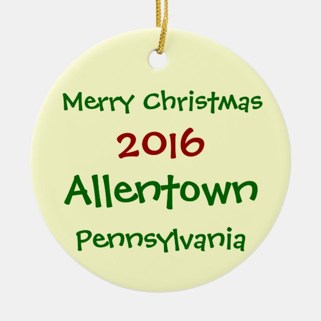 NEW 2016 ALLENTOWN PENNSYLVANIA CHRISTMAS ORNAMENT (Front)