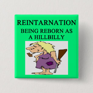 new age hillbilly joke 15 cm square badge