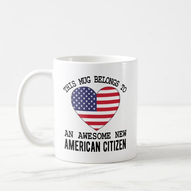 New American Citizen Quote, US Citizenship Gifts Coffee Mug (Left)