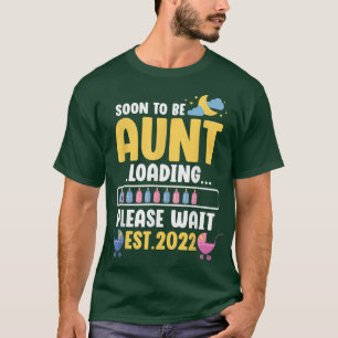 New Aunt Funny Pregnancy Announcement Soon To Be A T-Shirt