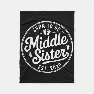 New Baby Celebrations Soon To Be Middle Sister Est Fleece Blanket