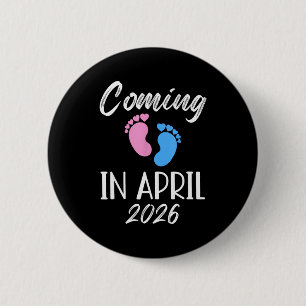 New Baby Coming In April 2026 Funny Baby Shower Bo 6 Cm Round Badge