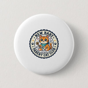 New Baby Parent Cat Cat Mum Gift Idea - New Baby P 6 Cm Round Badge