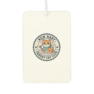 New Baby Parent Cat Cat Mum Gift Idea - New Baby P Car Air Freshener