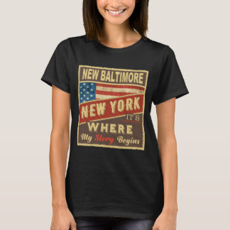 New Baltimore Ny Its Where My Story Begins T-Shirt