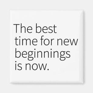 New Beginnings Cool Text Graphic Opportunity Quote Magnet