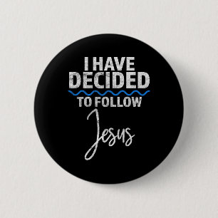 New Believer I Have Decided To Follow Jesus In Bap 6 Cm Round Badge