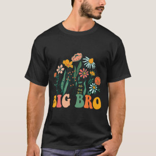 New Big Bro Wildflower First Birthday &amp; Baby S T-Shirt