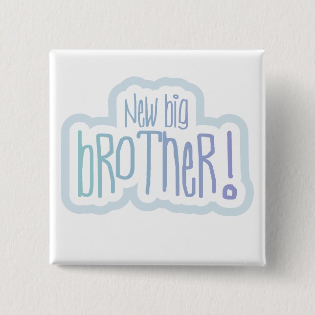 New Big Brother Tshirts and Gifts 15 Cm Square Badge (Front)
