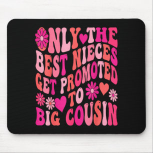 New big cousin only the nieces get promoted retro mouse pad
