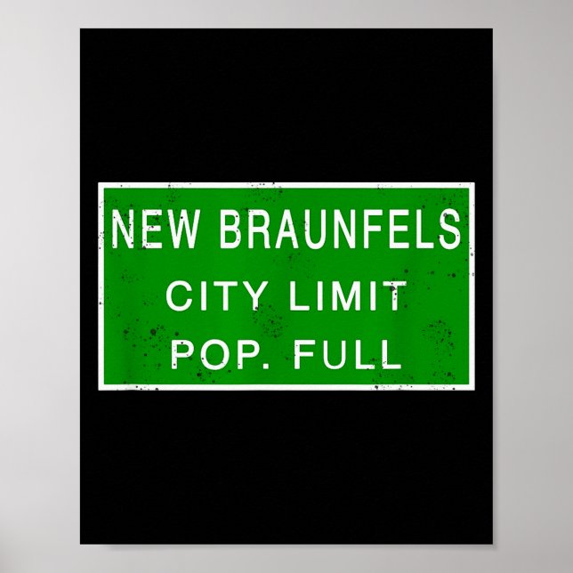 New Braunfels Texas Pulation Full Fastest Growing  Poster (Front)