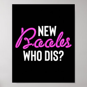New Breast Who Dis Surgery Recovery Breast Cancer Poster