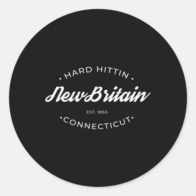 New Britain Ct Hard Hittin  Classic Round Sticker (Front)