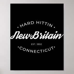 New Britain Ct Hard Hittin Poster